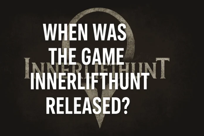 when was the game innerlifthunt released